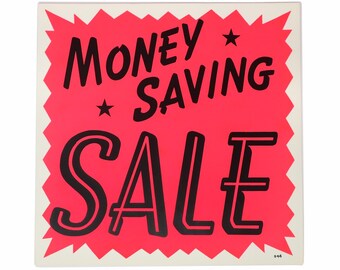 1960s Screen Printed "Money Saving Sale" Trade Sign