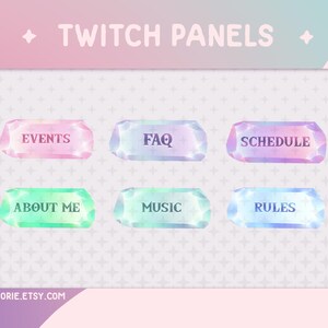 May include: Six colourful, iridescent, gem-shaped Twitch panels with text labels: Events, FAQ, Schedule, About Me, Music, and Rules.