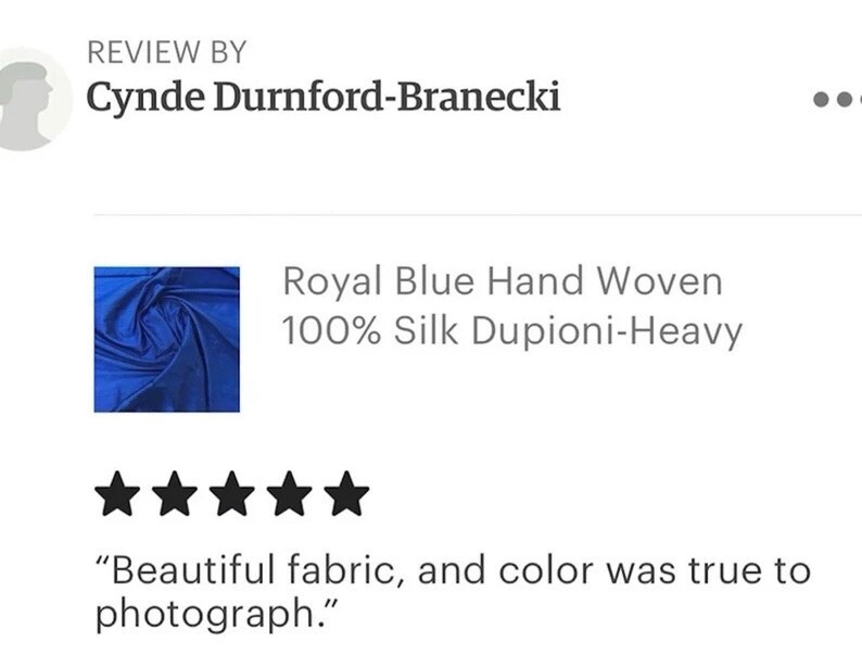 Puede incluir: Una rese&ntilde;a de cinco estrellas para la tela Royal Blue Hand Woven 100% Silk Dupioni-Heavy. La rese&ntilde;a dice "Tela hermosa, y el color era fiel a la fotograf&iacute;a."