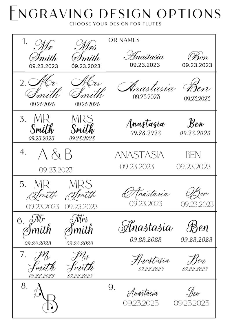 May include: A black and white chart titled ENGRAVING DESIGN OPTIONS CHOOSE YOUR DESIGN FOR FLUTES. It displays nine numbered rows of text styles for names and dates, including examples like Mr Smith, Mrs Smith, Anastasia, Ben, and the date 09.23.2023.