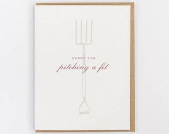 sorry for pitching a fit greeting card