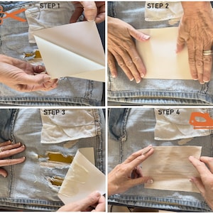 May include: Four steps for patching a hole in denim using a fabric patch and iron-on adhesive. Step 1: Peel back the adhesive backing. Step 2: Place the adhesive over the hole. Step 3: Peel back the adhesive backing. Step 4: Iron the patch onto the denim.