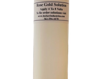 8oz Rose Gold solution, Rose Gold electroplating solution, Industrial grade.