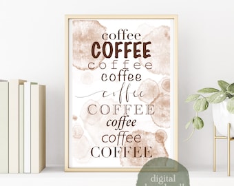 Coffee Coffee: Digital Art Print Download, Coffee Wall Decor