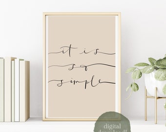 It Is Just So Simple: Digital Art Print Download, Neutral Wall Art