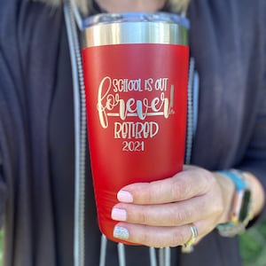 Teacher Retirement Themed Insulated Tumbler Laser Engraved-Perfect Retirement Gift image 1