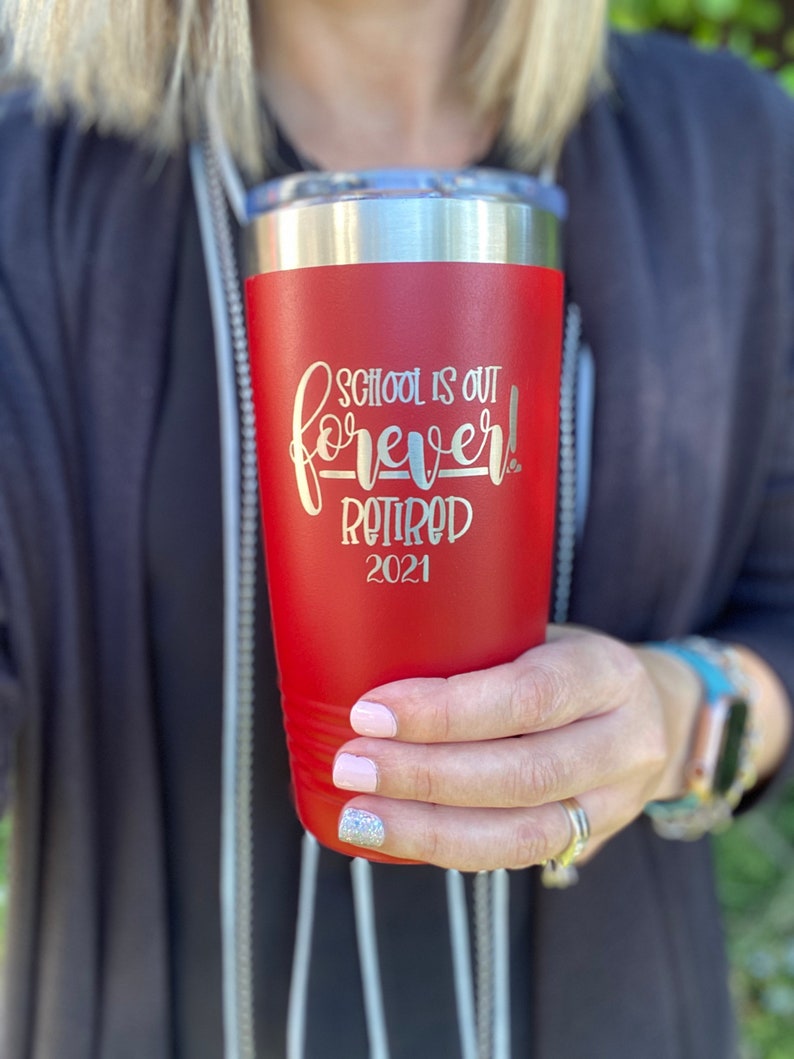 Teacher Retirement Themed Insulated Tumbler Laser Engraved-Perfect Retirement Gift image 1