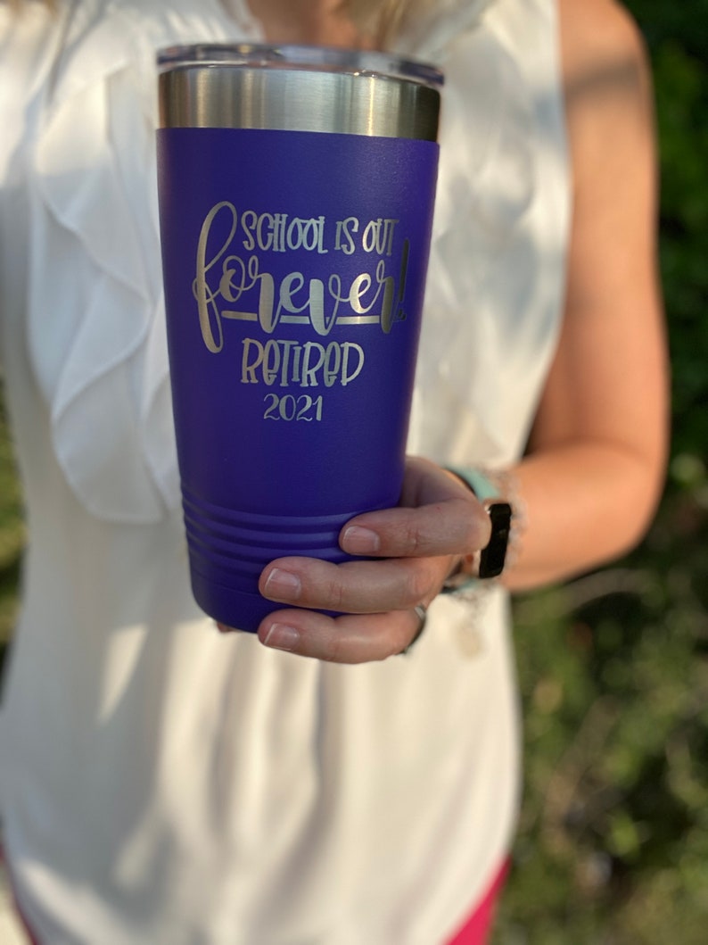 Teacher Retirement Themed Insulated Tumbler Laser Engraved-Perfect Retirement Gift image 4