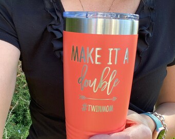 Mom of Multiples, Twin Mom, Triplet Mom Themed Engraved Tumbler-Great Gift for Mom