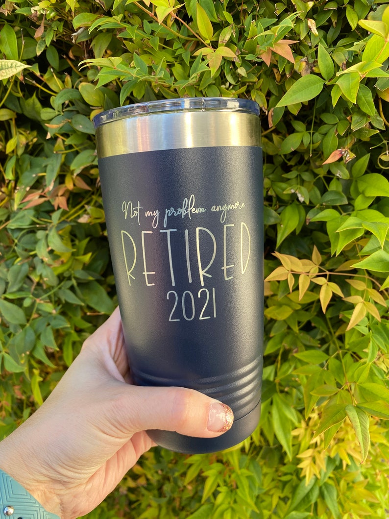 Retirement Themed Insulated Tumbler Laser Engravedperfect Etsy