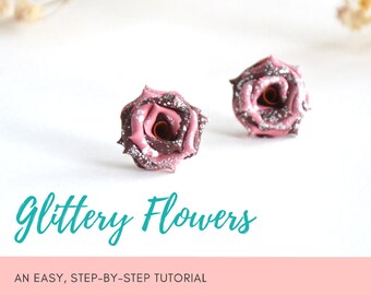 TUTORIAL: Glittery Flowers | Polymer Clay Earrings Step by Step Tutorial