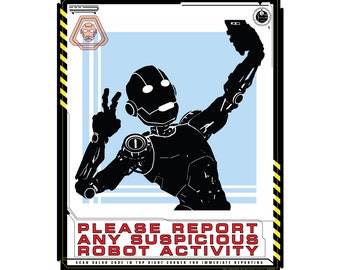 Please Report Any Suspicious Robot Activity. Selfie