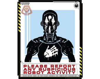Please Report Any Suspicious Robot Activity. War Paint