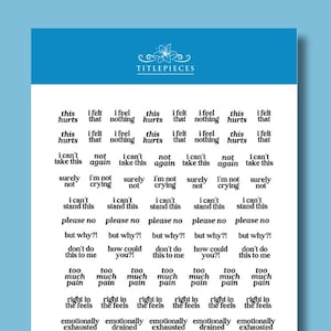 May include: A white rectangular sticker sheet with a blue header featuring the text TITLEPIECES and a floral icon. The sheet contains multiple rows of black text phrases including this hurts, i felt that, i can't take this, and rip.