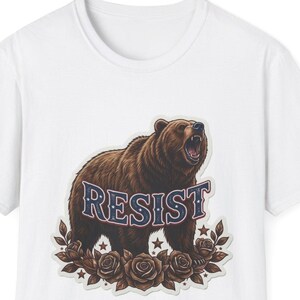 Roaring Bear Resist T-Shirt | Defiant Statement Graphic Tee