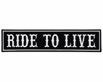 Ride To Live Straight Bar 12" | Large Embroidered Rocker Motorcycle Jacket Patch Iron On