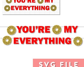SVG File: Valentine's Day "You're My Everything" Letter Banner