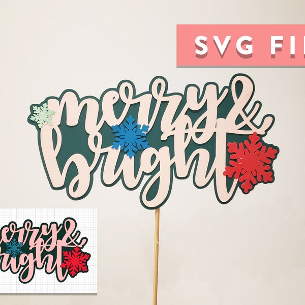 SVG File: Merry and Bright Tree Topper, Cake Topper, Photo Booth Prop, Decor