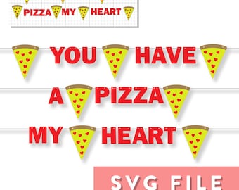 SVG File: Letter Banner "You Have a Pizza My Heart"