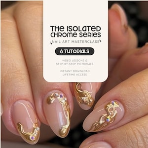 Isolated Chrome Nail Art Masterclass | 8 Gel Nail Tutorials (PDF + Video)
