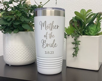 Mother Of The Bride Tumbler, Mother Of The Bride Cup, Engraved Mother Of The Groom, Mom Wedding Day Gift, Wedding Cup From Daughter Or Son