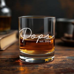 Pops Whiskey Glass, Pops Cup, Pops Announcement Gift, New Pops Gift, Pops Established Christmas or Birthday, Scotch or Bourbon Glass