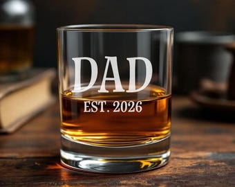 Dad Whiskey Glass, Dad Pregnancy Announcement Gift, Dad Established, Rocks Glass, First Father's Day Gift