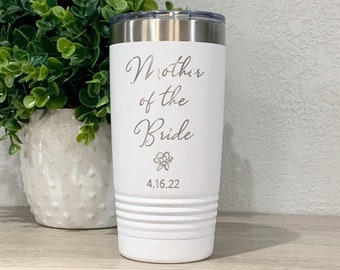 Mother Of The Bride Tumbler, Engraved Mother Of The Groom Tumbler, Mom Wedding Day Gift , Mother Of Bride Gift From Friend, Wedding Day Cup