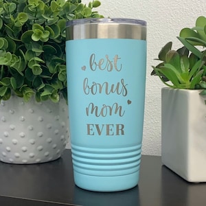 Engraved Best Bonus Mom Ever Tumbler, Step Mom Travel Mug, Mom Christmas Gift Idea, From Step kids, Mother's Day Gift, 20oz To Go