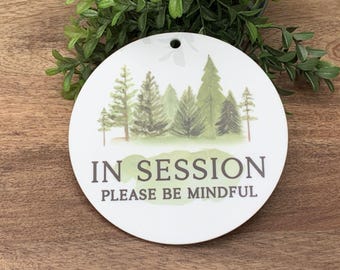 In Session Sign Office Sign, Please Be Mindful, Acrylic Office Sign, With Trees, Massage Therapist, Counselor Door Sign, Therapy Session