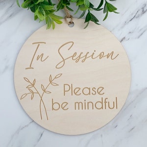 In Session Sign, Engraved Please Be Mindful, Session In Progress, Do Not Disturb, Massage In Session, Office Door Sign, Therapy Session