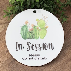 In Session Sign, Please Do Not Disturb, Cactus Door Hanger, Acrylic Office Sign, Massage Therapist, Counselor Door Sign, Therapy Session