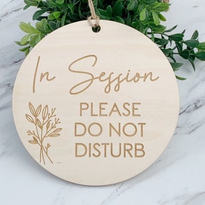 In Session Sign, Wood Engraved Round Door Sign, Esthetician Door Sign, Do Not Disturb, Massage In Session, Office Door Sign, Therapy Session