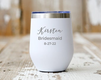 Engraved Bridesmaid Wine Tumbler Bridesmaid Wine Glass Wedding Wine Tumbler Bachelorette Party Bridesmaid Gift Personalized Bridesmaid Gift