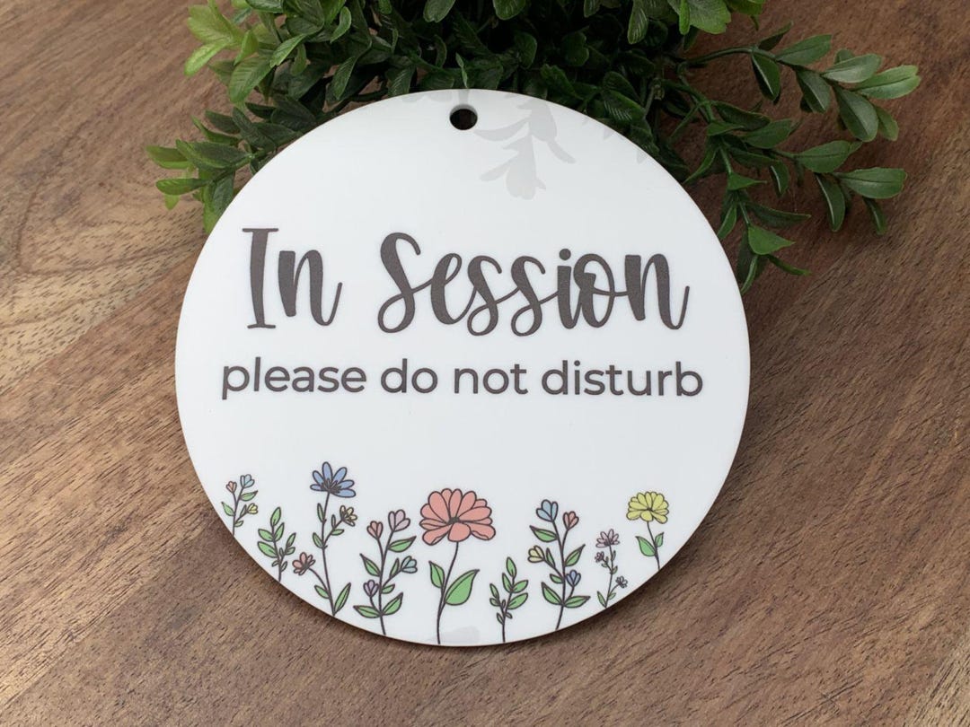 In Session Sign, White Acrylic Round Door Sign, Session in Progress, Do ...