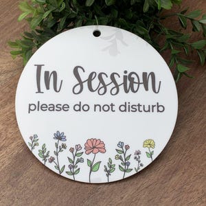 In Session Sign, White Acrylic Round Door Sign, Session In Progress, Do Not Disturb, Office Door, Therapy Session, UV Printed