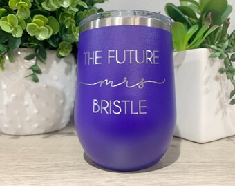 Future Mrs Wine Tumbler Engagement Gift For Best Friend Newly Engaged Gift For Her Engaged Tumbler Engraved 12oz Wine Tumbler Stemless
