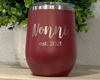 Nonni Cup With Lid Nonni Gift New Grandma Gift Personalized Engraved Stemless Wine Tumbler 12oz Pregnancy Announcement Gift For Nonni
