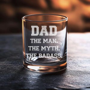 Dad The Man The Myth The Badass Glass, Etched Whiskey Glass, Dad Pint Glassware, Funny Wine Glass, Father&#39;s Day Beer Can Glass