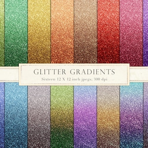 May include: Sixteen digital paper backgrounds featuring glitter gradients in various colors. Each background is 12 inches by 12 inches and 300 dpi.