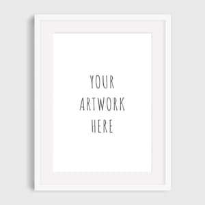 May include: White picture frame with a white mat and the text "YOUR ARTWORK HERE" in the center.