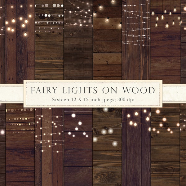 Fairy lights digital paper, rustic digital paper, scrapbook paper, wood, fairy lights, light strings, lights on wood, backgrounds, DOWNLOAD