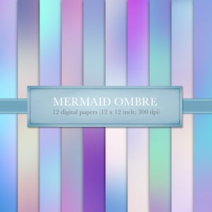 Mermaid ombre, Einhorn ombre, digitales Papier, Scrapbook Papier, Hintergründe, Meerjungfrau Farbverläufe, Einhorn Farbverläufe, kommerzielle Nutzung, DOWNLOAD