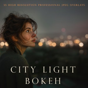 May include: A woman gazes out at a city skyline at night. The city lights are blurred, creating a bokeh effect. The text "CITY LIGHT BOKEH" is superimposed on the image.