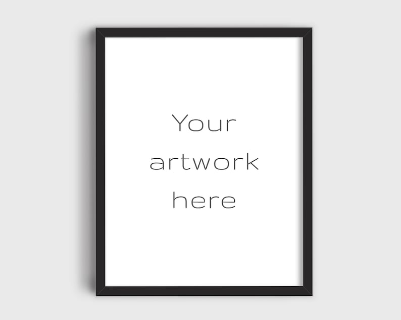 May include: A black picture frame with a white background and the text "Your artwork here" in the center.