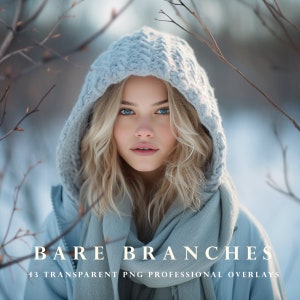 May include: A woman wearing a light blue hooded sweater and scarf stands in a snowy woodland. The branches of the trees are bare and the background is blurred. The text "BARE BRANCHES 43 TRANSPARENT PNG PROFESSIONAL OVERLAYS" is at the bottom of the image.