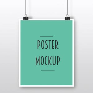 May include: A white poster mockup hanging from two clips against a white wall. The poster has a light green background with the text "POSTER MOCKUP" in black.