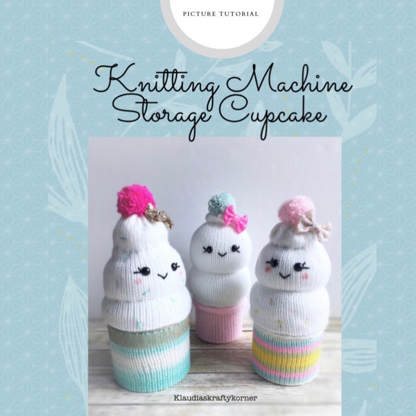 Knitting Machine Cupcake Picture Tutorial PDF| Cupcake How To Guide| Knitting Machine Pattern| Cupcake Pattern| PDF Download Cupcake Pattern