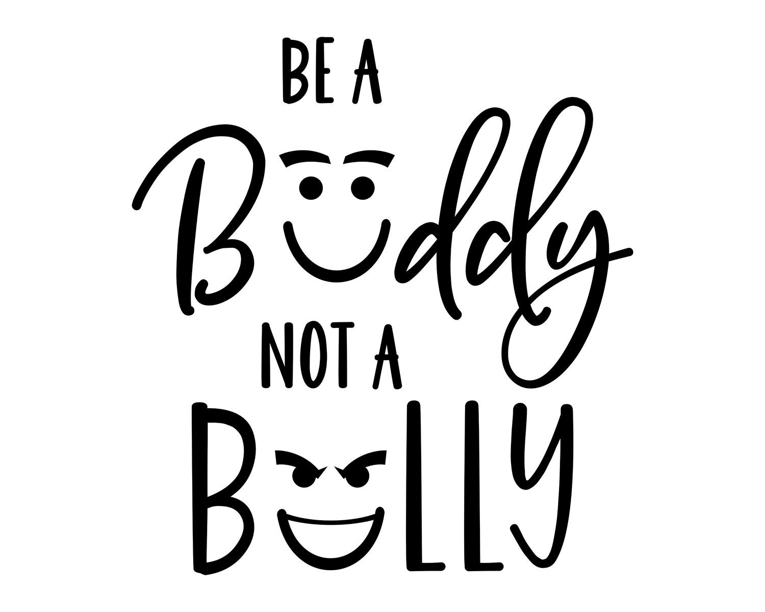Be a Buddy Not a Bully SVG Anti Bully Day Svg Stop Bullying Etsy