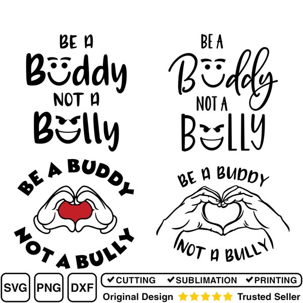 Wees een buddy, geen pestkop SVG, Anti Bully Day SVG, Stop Pesten SVG, Voor Cricut, Voor Silhouette, Cut Files, svg, png, dxf